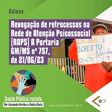 Imagem de fundo da matéria "Revogação de retrocessos na Rede de Atenção Psicossocial (RAPS). A Portaria GM/MS nº 757, de 21/06/23"